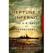 Neptunes Inferno The U.S. Navy at Guadalcanal, Paperback