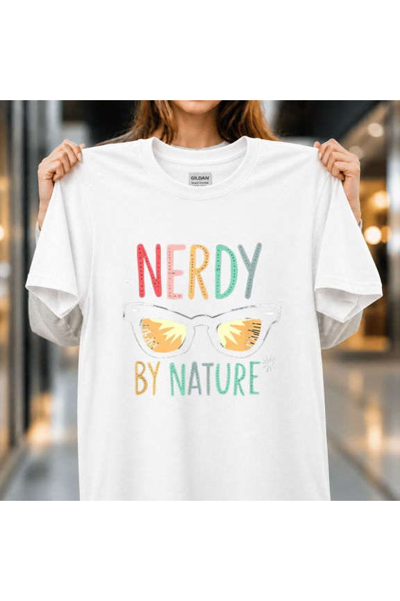 Nerd By Nature Slogan Expression Geek Glasses Academic Design Style Unisex T-Shirt, S-5XL