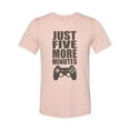 thumbnail image 1 of "Nerd Shirt, Just Five More Minutes, Gamer Shirt, Sublimation T, Unisex, Gaming Tee, Gift For Gamer, Soft Bella Tee, Gift For Him, Dad Shirt, Peach, XL", 1 of 1
