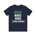 thumbnail image 1 of Nerd T-Shirt, Nerds make good sugar daddies v1, funny book lover tshirt, 1 of 4