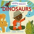 thumbnail image 1 of Pre-Owned Nerdy Babies: Dinosaurs (Board book) 1250756073 9781250756077, 1 of 1