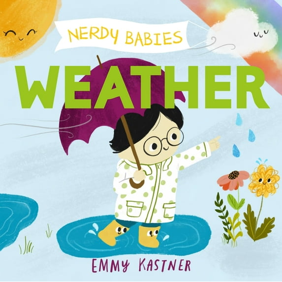 Nerdy Babies Nerdy Babies: Weather, Book 4, (Board Book)