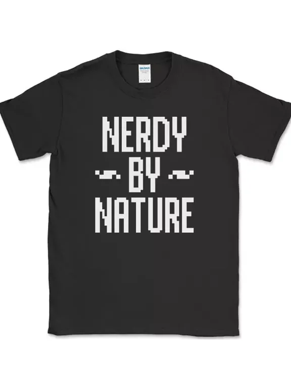 Nerdy By Nature Geek Graphic Design T-shirt