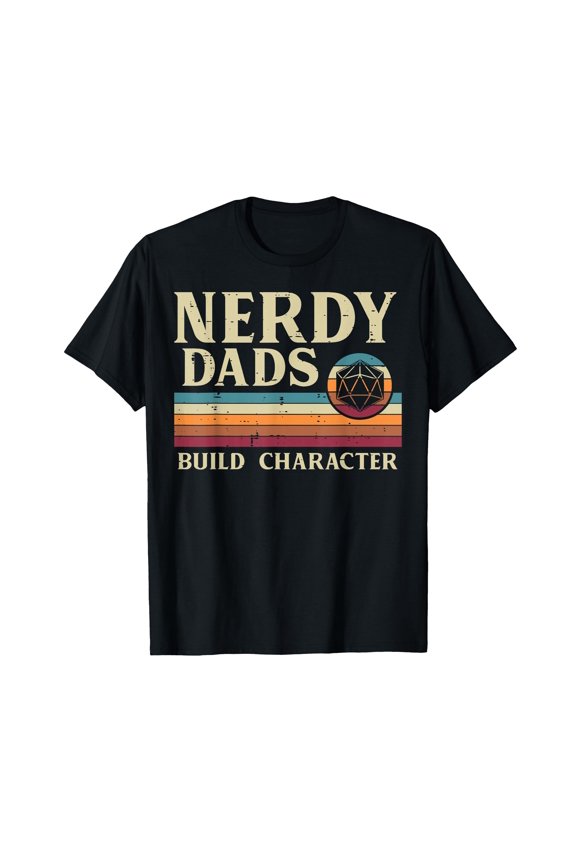 Nerdy Dads Build Character Retro Fathers Day Daddy Papa Men T-Shirt