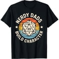 thumbnail image 1 of Nerdy Dads Build Character Rpg Gaming Father'S Day For Dad T-Shirt, 1 of 6
