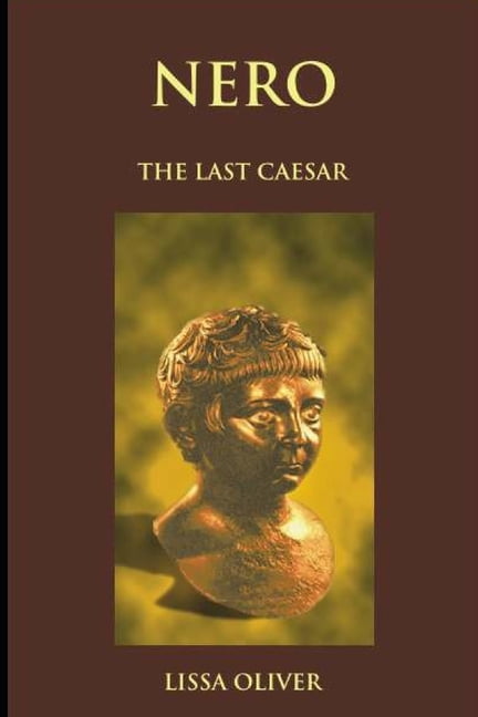 Nero - The Last Caesar (Paperback)