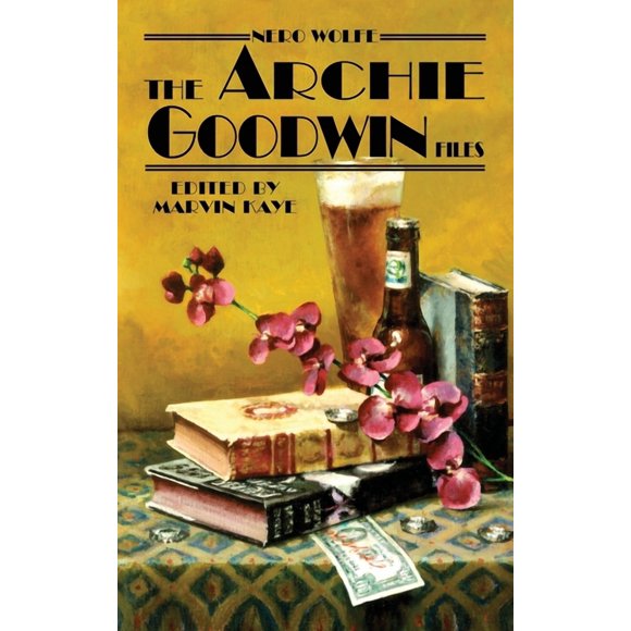 Nero Wolfe: The Archie Goodwin Files, (Hardcover)
