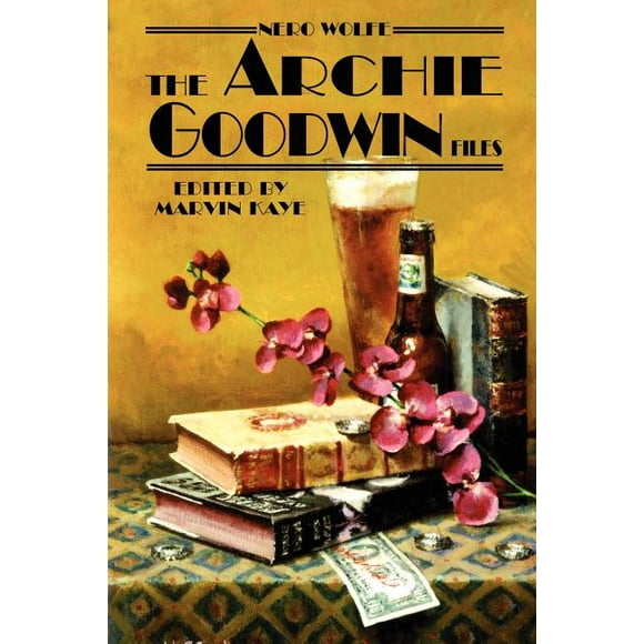 Nero Wolfe: The Archie Goodwin Files (Paperback) by Marvin Kaye, Rex Stout