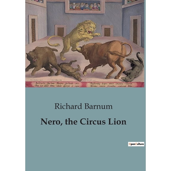 Nero, the Circus Lion, (Paperback)