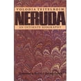 thumbnail image 1 of Pre-Owned Neruda: An Intimate Biography (Texas Pan American Series) (Hardcover) 0292755481 9780292755482, 1 of 1