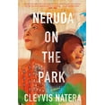 thumbnail image 1 of Pre-Owned Neruda on the Park (Hardcover) 0593358481 9780593358481, 1 of 1