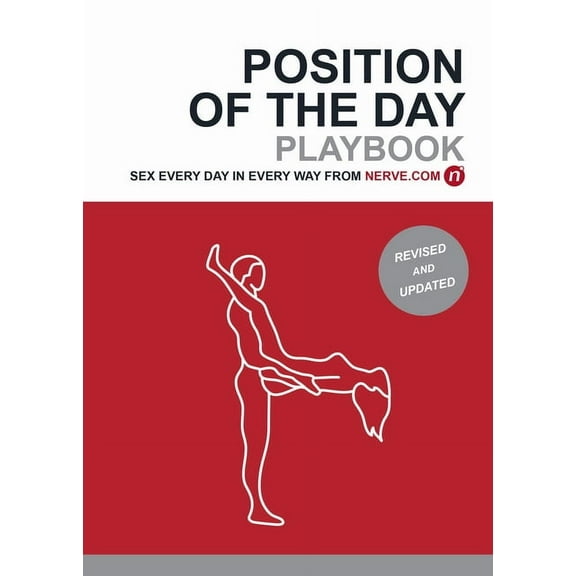Nerve Position of the Day Playbook Revised and Updated: Sex Every Day in Every Way, (Paperback)