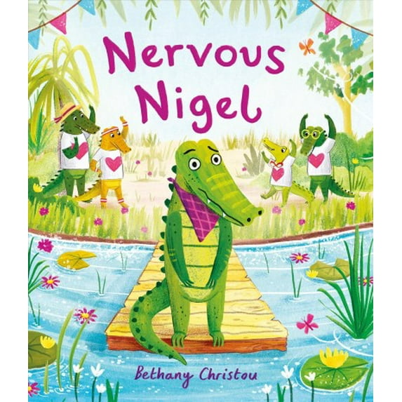 Nervous Nigel (Hardcover) by Bethany Christou