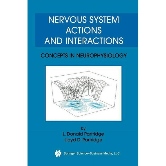 Nervous System Actions and Interactions: Concepts in Neurophysiology, (Paperback)