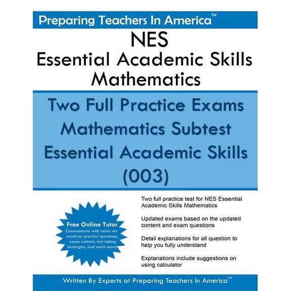 NES Essential Academic Skills Mathematics: Two Full Practice Exams Mathematics Subtest Essential Academic Skills (003), (Paperback)