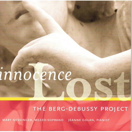 Nessinger-Golan Duo - Innocence Lost: The Berg-Debussy Project - Music & Performance - CD