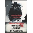 thumbnail image 1 of Nessuno Chiede Di Nascere: Thriller poliziesco (Paperback), 1 of 1