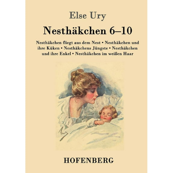 Nesthäkchen Gesamtausgabe in zwei Bänden: Zweiter Band: Nesthäkchen fliegt aus dem Nest / (Paperback) by Else Ury