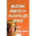 thumbnail image 1 of Nesting Habits of Flightless Birds: Stories (Paperback), 1 of 1