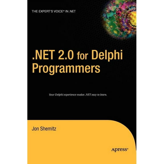 .Net 2.0 for Delphi Programmers, (Hardcover)