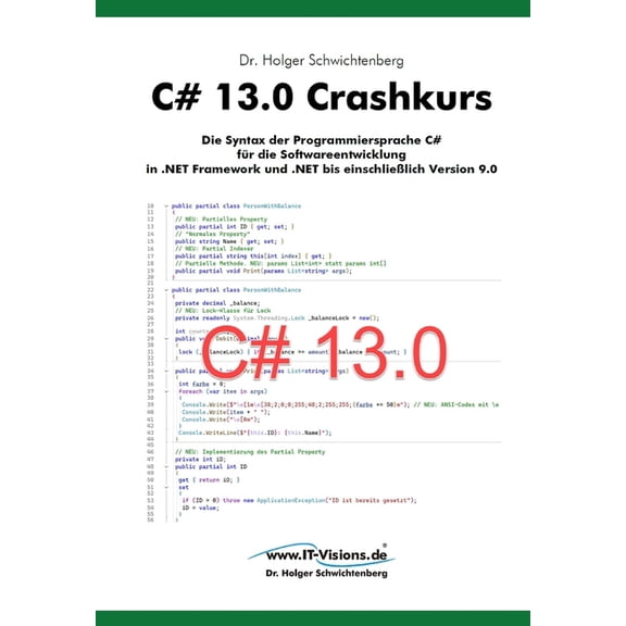 Net 9.0-Fachbuchreihe Von Dr. Holger Sch C# 13.0 Crashkurs: Die Syntax der Programmiersprache C# fr die Softwareentwicklung in .NET Framework und .NET bis einsc, Book 2, (Paperback)