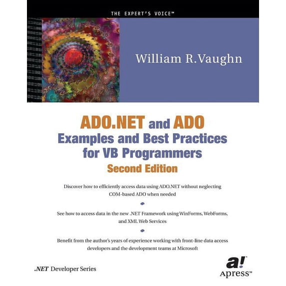 .Net Developer ADO.NET and ADO Examples and Best Practices for VB ...