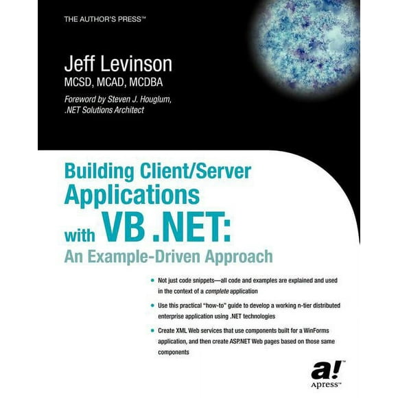 Net Developer: Building Client/Server Applications with VB .Net: An Example-Driven Approach (Paperback)