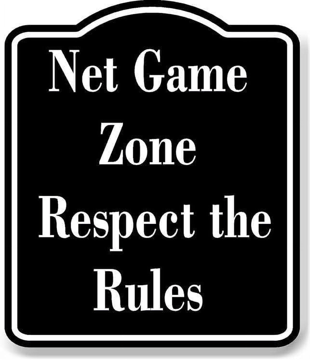 Net Game Zone Respect the Rules BLACK Aluminum Composite Sign 8.5''x10 ...