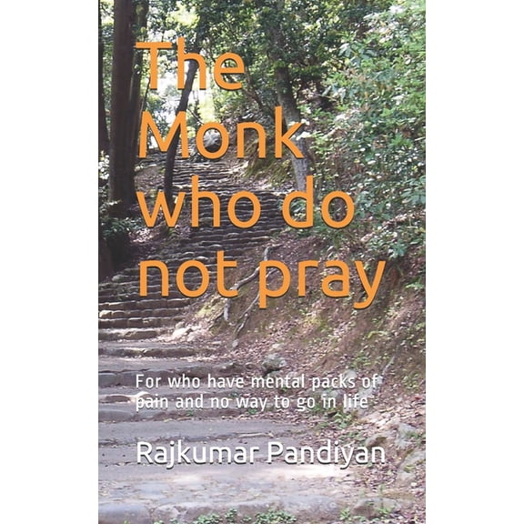 Net Made to Stuck: The Monk who do not pray (Paperback)