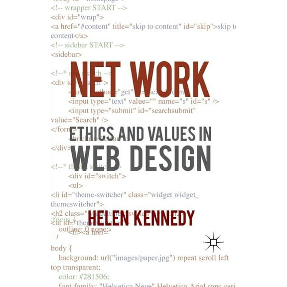 Net Work: Ethics and Values in Web Design, (Paperback)