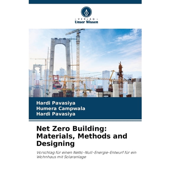 Net Zero Building: Materials, Methods and Designing, (Paperback)