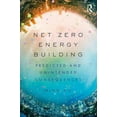 thumbnail image 1 of Net Zero Energy Building: Predicted and Unintended Consequences, (Hardcover), 1 of 1