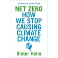 thumbnail image 1 of Net Zero: How We Stop Causing Climate Change, (Paperback), 1 of 1