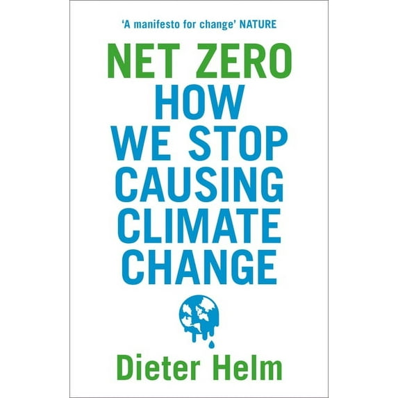 Net Zero: How We Stop Causing Climate Change, (Paperback)
