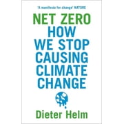 Net Zero How We Stop Causing Climate Change, Paperback