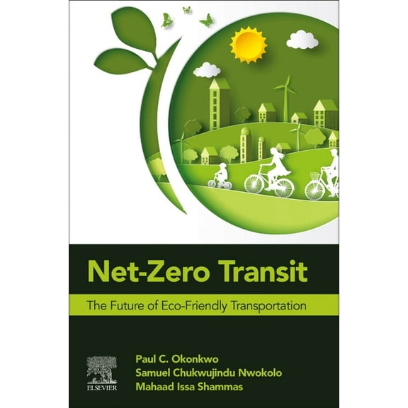 Net-Zero Transit: The Future of Eco-Friendly Transportation, (Paperback)
