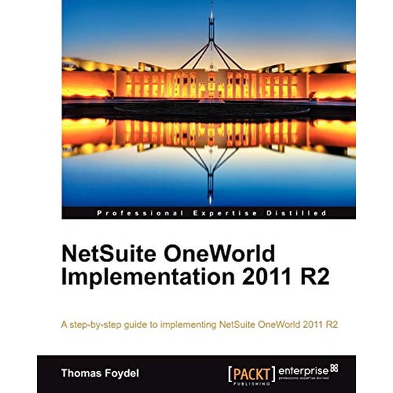 Pre-Owned NetSuite OneWorld Implementation 2011 R2 Paperback