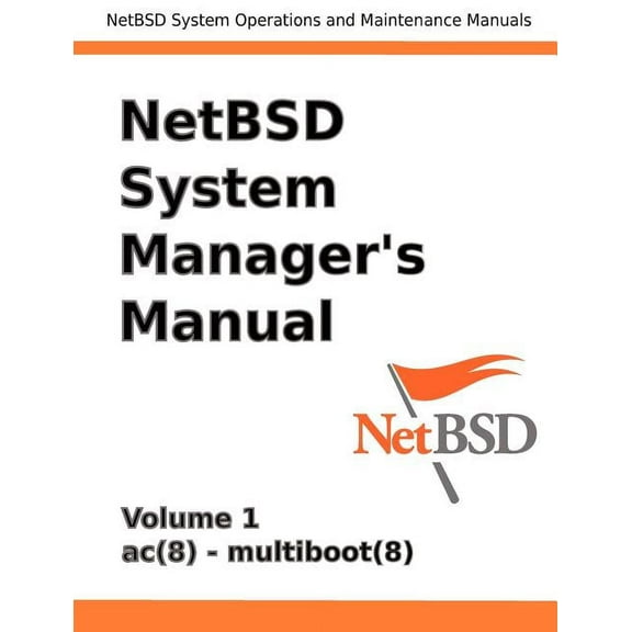 NetBSD System Manager's Manual - Volume 1, (Paperback)