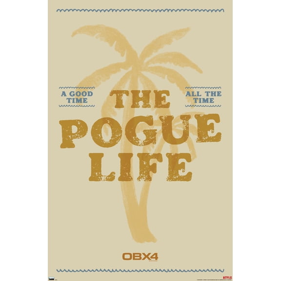 Netflix Outer Banks: Season 4 - The Pogue Life Wall Poster, 14.725" x 22.375"