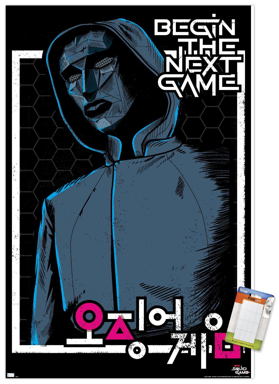 Netflix Squid Game - Begin the Next Game Wall Poster, 14.725" x 22.375"