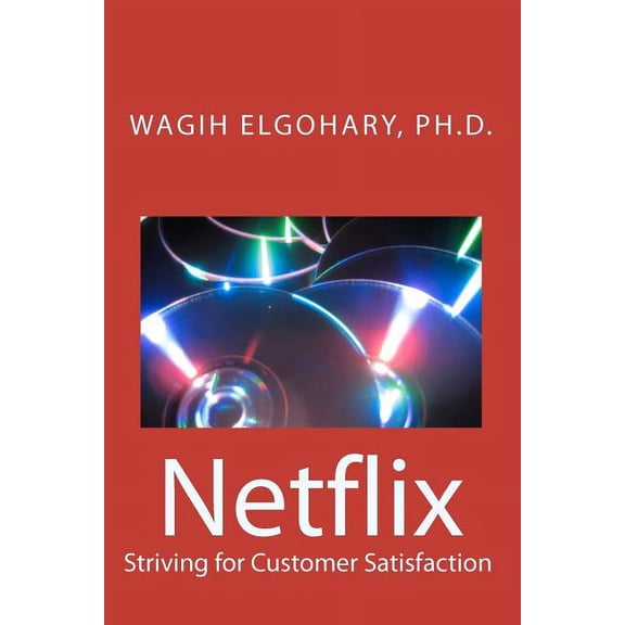 Netflix: Striving for Customer Satisfaction (Paperback)