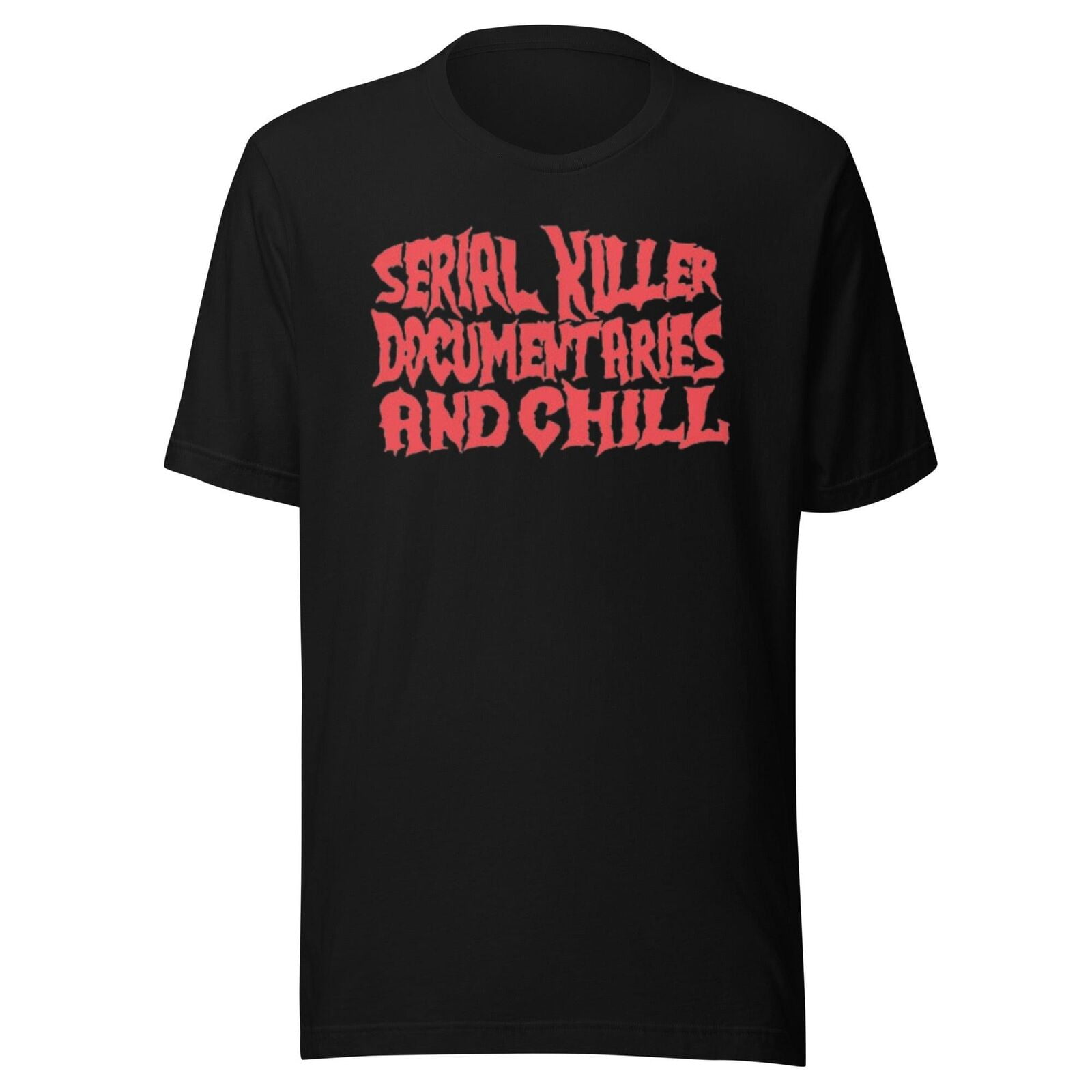 Netflix Tshirt Serial Killer Documentaries and Chill Ultra Soft Cotton