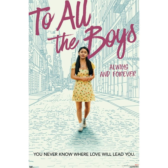 Netflix To All the Boys I've Loved Before 3 - One Sheet Wall Poster, 22.375" x 34"