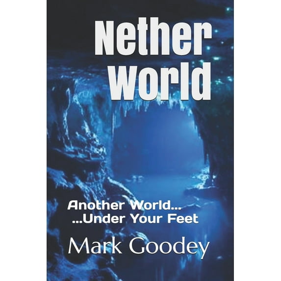 NetherWorld : Another World Under Your Feet (Paperback)