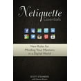 thumbnail image 1 of Netiquette Essentials: New Rules for Minding Your Manners in a Digital World, (Paperback), 1 of 1