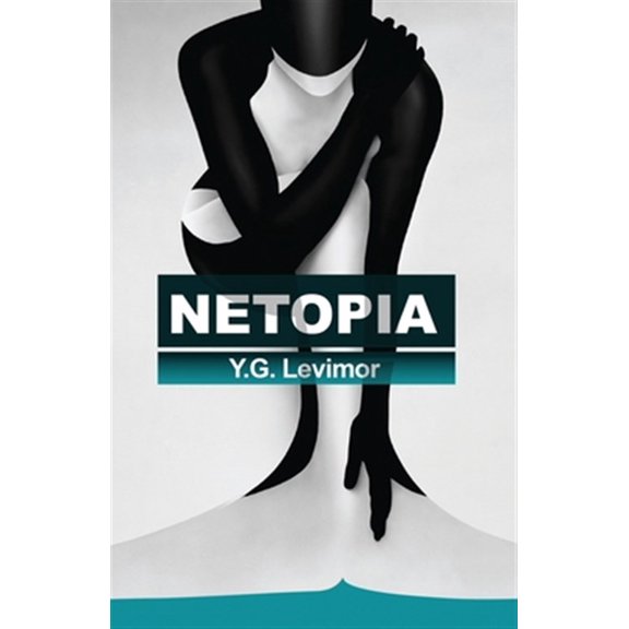 Netopia Paperback 1519228198 9781519228192 Y.G. Levimor