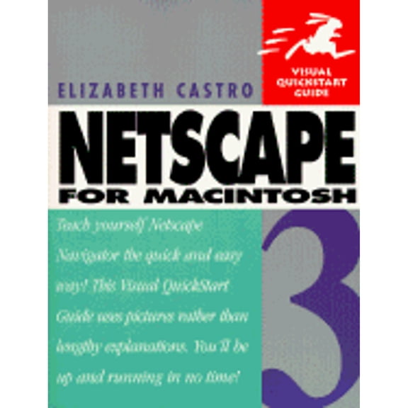 Pre-Owned Netscape 3 for Macintosh Visual QuickStart Guide (Paperback 9780201694086) by Elizabeth Castro