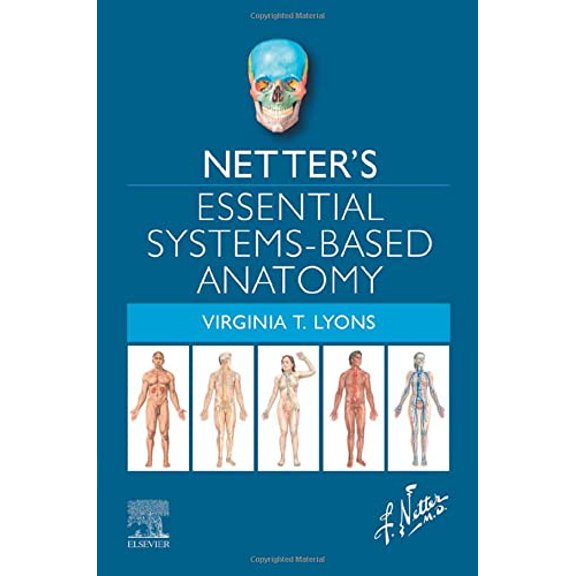 Pre-Owned Netter's Essential Systems-Based Anatomy (Paperback) by Virginia T Lyons
