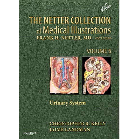 Pre-Owned The Netter Collection of Medical Illustrations: Urinary System: Volume 5 Volume 5 (Hardcover) 1437722385 9781437722383