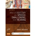 thumbnail image 1 of Netter's Atlas of Anatomy for Speech, Swallowing, and Hearing (Paperback), 1 of 2
